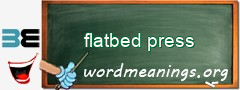 WordMeaning blackboard for flatbed press